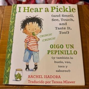 I Hear a Pickle (and Smell, See, Touch, and Taste It, Too!) Children's Book